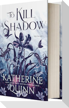 To Kill a Shadow