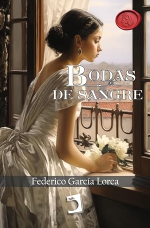 García Lorca, Federico. Bodas de sangre. Bibliomanager S.L., 2023.