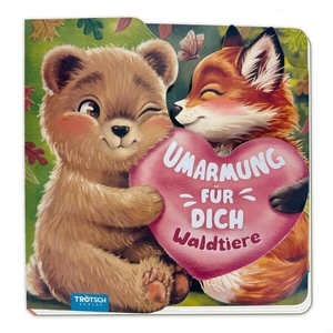 Trötsch Verlag GmbH & Co. KG (Hrsg.). TRÖTSCH - Klappenbuch Umarmung für dich Waldtiere| Ab 2 Jahren - Entdeckerbuch Beschäftigungsbuch Spielbuch. Trötsch Verlag GmbH, 2026.