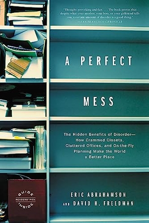 Abrahamso. A PERFECT MESS. Hachette Book Group, 2016.