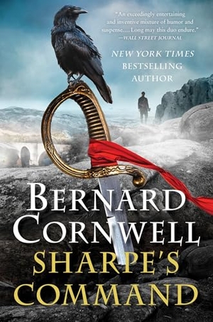 Cornwell, Bernard. Sharpe's Command - Richard Sharpe and the Bridge at Almaraz, May 1812. HarperCollins, 2025.