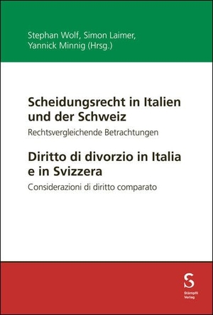 Wolf, Stephan / Simon Laimer et al (Hrsg.). Scheidungsrecht in Italien und der Schweiz / Diritto di divorzio in Italia e in Svizzera - Rechtsvergleichende Betrachtungen / Considerazioni di diritto comparato. Stämpfli Verlag AG, 2026.