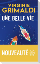 Une belle vie