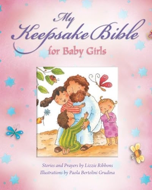 Ribbons, Lizzie. My Keepsake Bible - For Baby Girls (Pink). Concordia Publishing House, 2013.