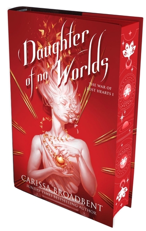 Broadbent, Carissa. Daughter of No Worlds. Macmillan Publishers Int Ltd - MDL, 2025.