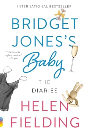 Fielding, Helen. Bridget Jones's Baby - The Diaries. Knopf Doubleday Publishing Group, 2017.