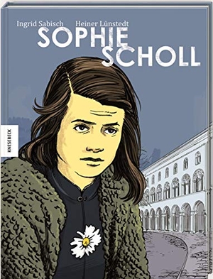 Lünstedt, Heiner. Sophie Scholl - Die Comic-Biografie. Knesebeck Von Dem GmbH, 2015.