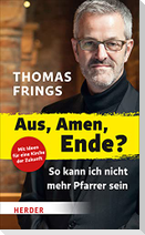 Aus, Amen, Ende?