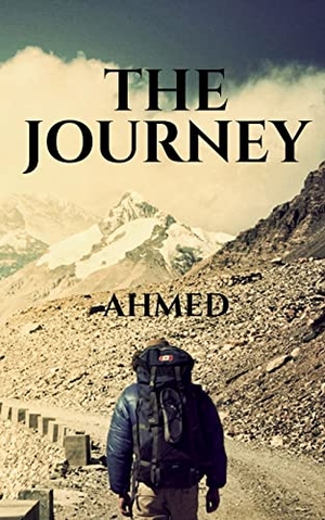 Ahmed. The journey. Repro India Limited, 2019.
