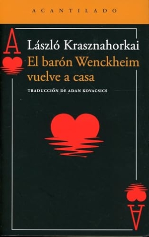 Krasznahorkai, Laszlo. Barón Wenckheim Vuelve a Casa, El. El Acantilado, 2025.