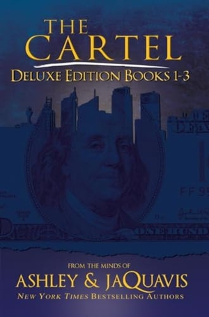Ashley / Jaquavis Coleman. The Cartel Deluxe Edition - Books 1-3. Kensington Publishing Corporation, 2018.