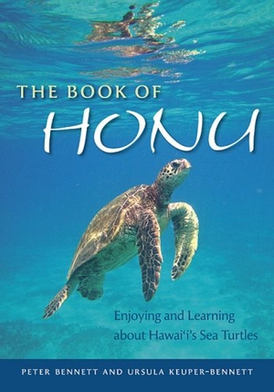 Bennett, Peter / Ursula Keuper-Bennett. The Book of Honu - Enjoying and Learning about Hawaii's Sea Turtles. University of Hawaii Press, 2008.