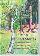 13 More Short Stories by William Lewis with translations into German