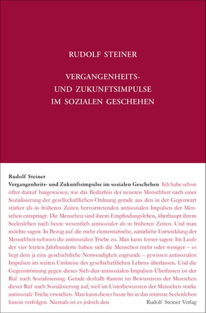 Steiner, Rudolf. Vergangenheits- und Zukunftsimpulse im sozialen Geschehen - Zwölf Vorträge, gehalten in Dornach vom 21. März bis 14. April 1919. Steiner Verlag, Dornach, 2021.