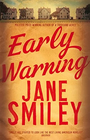 Smiley, Jane. Early Warning. Pan Macmillan, 2015.