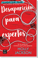 Desaparición Para Expertos / Good Girl, Bad Blood