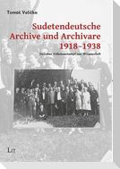 Sudetendeutsche Archive und Archivare 1918-1938