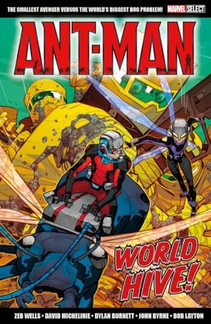 Michelinie, David / Burnett, Dylan et al. Marvel Select Ant-man: World Hive. Panini Publishing Ltd, 2023.