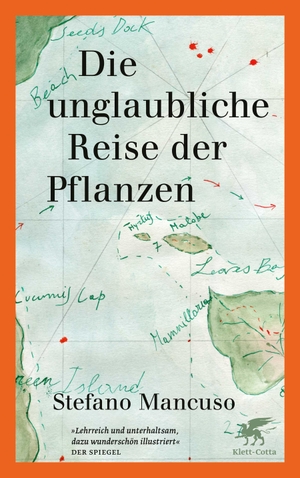 Mancuso, Stefano. Die unglaubliche Reise der Pflanzen. Klett-Cotta Verlag, 2023.