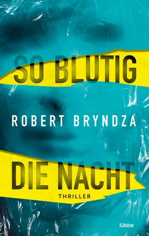 Bryndza, Robert. So blutig die Nacht - Thriller. Lübbe, 2020.