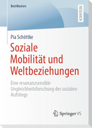 Soziale Mobilität und Weltbeziehungen