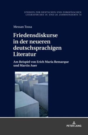 Tossa, Messan. Friedensdiskurse in der neueren deutschsprachigen Literatur - Am Beispiel von Erich Maria Remarque und Martin Auer. Peter Lang, 2019.