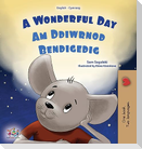 A Wonderful Day (English Welsh Bilingual Children's Book)