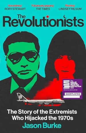 Burke, Jason. The Revolutionists - The Story of the Extremists Who Hijacked the 1970s. Random House UK Ltd, 2026.