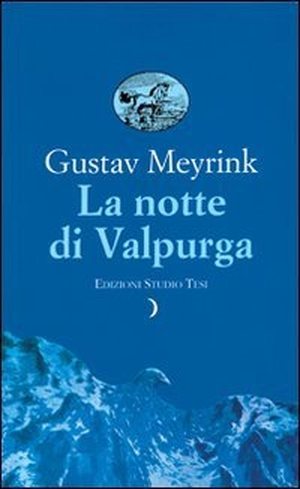 Meyrink, Gustav. La notte di Valpurga. , 1999.