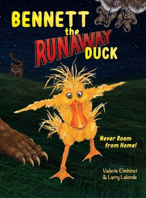 Lalonde, Larry. Bennett the Runaway Duck. Elmhirst Lalonde Publishing, 2022.
