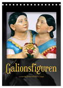 Galionsfiguren (Tischkalender 2024 DIN A5 hoch), CALVENDO Monatskalender