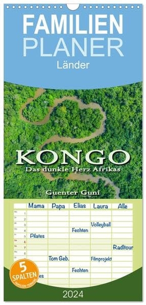 Guni, Guenter. Familienplaner 2024 - KONGO - das dunkle Herz Afrikas mit 5 Spalten (Wandkalender, 21 x 45 cm) CALVENDO - Kongo - das unbekannte, geheimnisvolle, atemberaubend schöne aber auch grausame dunkle Herz Afrikas.. Calvendo, 2023.