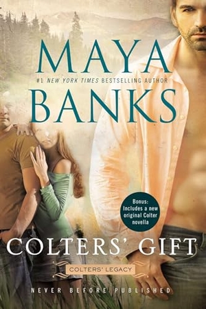 Banks, Maya. Colters' Gift. Random House, 2013.