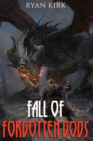 Kirk, Ryan. Fall of Forgotten Gods. Waterstone Media, 2022.