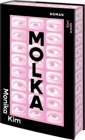 Kim, Monika. Molka - Roman. Kiepenheuer & Witsch GmbH, 2026.