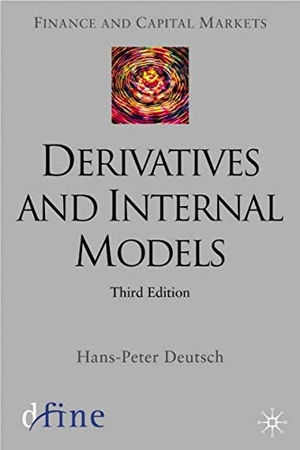 Deutsch, H.. Derivatives and Internal Models. Springer Nature B.V., 2003.