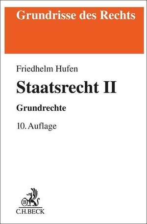 Hufen, Friedhelm. Staatsrecht II - Grundrechte. C.H. Beck, 2023.