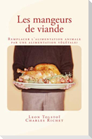 Les mangeurs de viande: Remplacer l'alimentation animale par une alimentation végétale ?