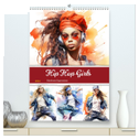 Hip Hop Girls. Rhythmic Expressions (hochwertiger Premium Wandkalender 2024 DIN A2 hoch), Kunstdruck in Hochglanz