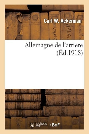 Ackerman-C. Allemagne de l'arriere. Hachette Livre, 2018.