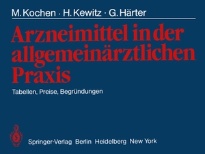 Kochen, M. / Härter, G. et al. Arzneimittel in der allgemeinärztlichen Praxis - Tabellen, Preise, Begründungen. Springer Berlin Heidelberg, 1982.