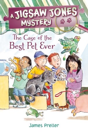 Preller, James. Jigsaw Jones: The Case of the Best Pet Ever. Feiwel & Friends, 2017.