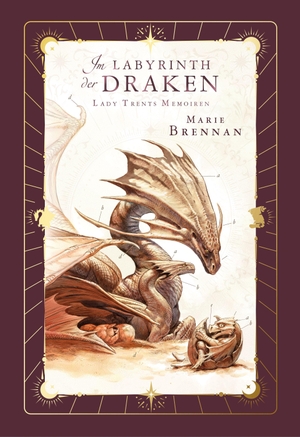 Brennan, Marie. Lady Trents Memoiren 4: Im Labyrinth der Draken | mit gestaltetem Farbschnitt. Cross Cult, 2026.