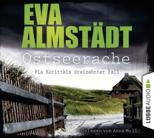 Almstädt, Eva. Ostseerache - Pia Korittkis dreizehnter Fall.. Lübbe Audio, 2018.