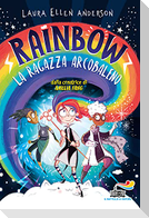 La ragazza arcobaleno. Rainbow