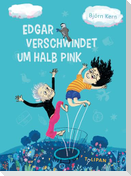 Edgar verschwindet um halb pink