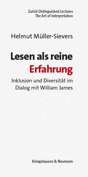 Müller-Sievers, Helmut. Lesen als reine Erfahrung - Inklusion und Diversität im Dialog mit William James. Königshausen & Neumann, 2021.