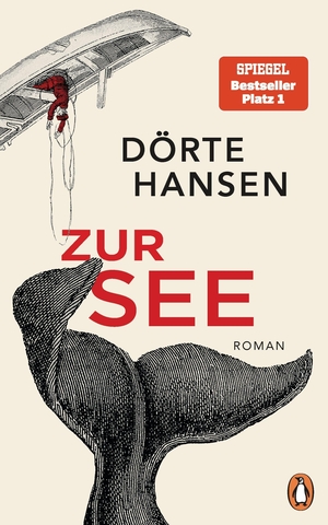 Hansen, Dörte. Zur See - Roman. Penguin Verlag, 2022.