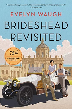 Waugh, Evelyn. Brideshead Revisited (75th Anniversary Edition). Little Brown and Company, 2020.
