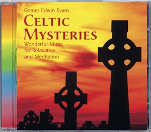 Evans, Gomer Edwin. Celtic Mysteries - Wonderful Music for Relaxation and Meditation. Neptun Media GmbH, 2004.